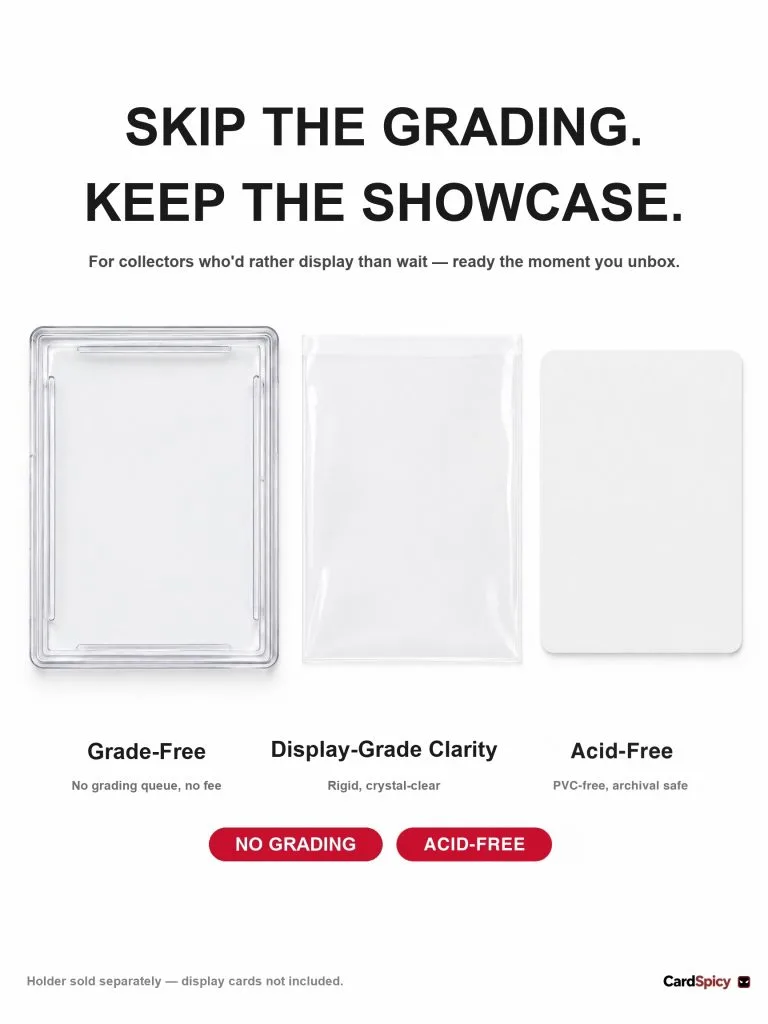 Grade-free display: skip the grading, keep the showcase with a CardSpicy rigid card case