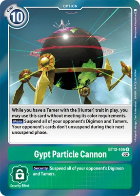Gypt Particle Cannon, Digimon card BT12-106