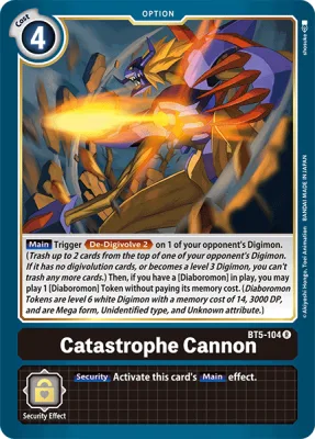 Catastrophe Cannon, Digimon card BT5-104