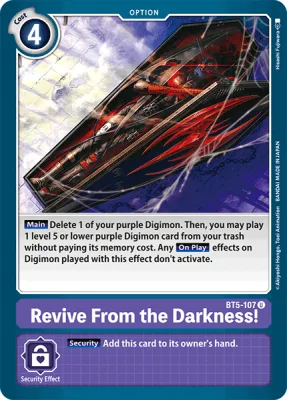 Revive From the Darkness!, Digimon card BT5-107