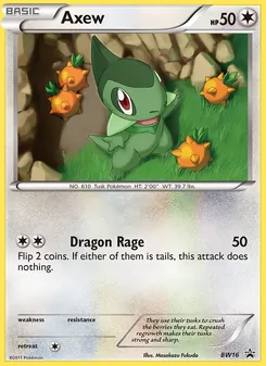 Axew — BW Black Star Promos #BW16, 2011. Illustrated by Masakazu Fukuda.