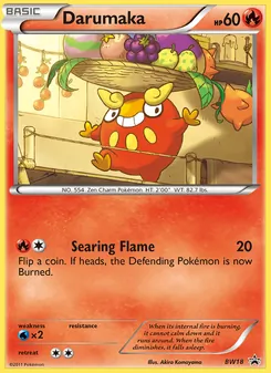 Darumaka — BW Black Star Promos #BW18, 2011. Illustrated by Akira Komayama.