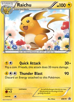 Raichu — BW Black Star Promos #BW78, 2011. Illustrated by Mizue.