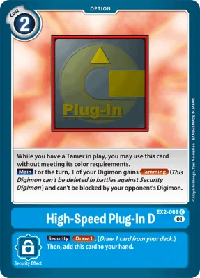 High-Speed Plug-In D, Digimon card EX2-068