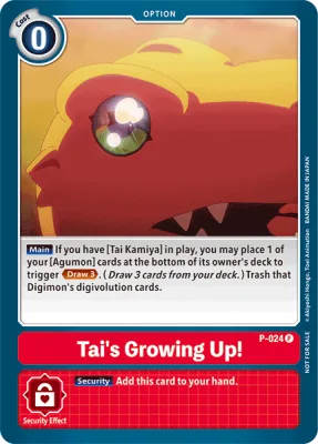 Tai's Growing Up!, Digimon card P-024