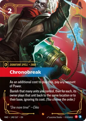 Chronobreak, Riftbound card RAD-140/167 from Radiance