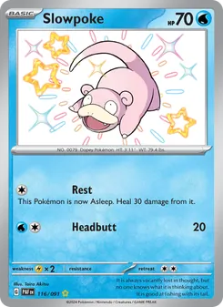 Slowpoke — Paldean Fates #116, 2024. Illustrated by Taira Akitsu.