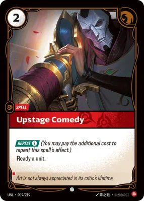 Upstage Comedy, Riftbound card UNL-009/219 from Unleashed