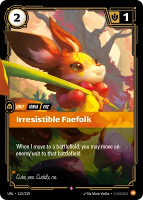 Irresistible Faefolk, Riftbound card UNL-112/219 from Unleashed
