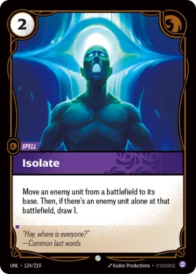 Isolate, Riftbound card UNL-124/219 from Unleashed
