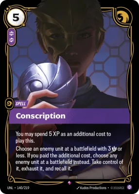 Conscription, Riftbound card UNL-140/219 from Unleashed