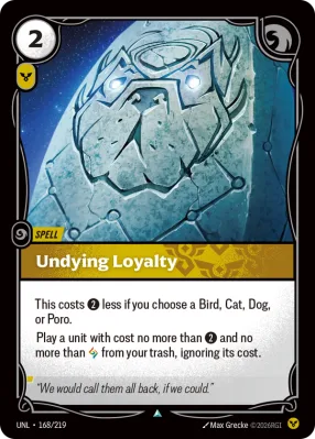 Undying Loyalty, Riftbound card UNL-168/219 from Unleashed