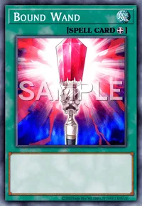 Bound Wand, Yu-Gi-Oh! card, SPELL