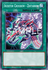 Inzektor Crossbow - Zektarrow, Yu-Gi-Oh! card, SPELL