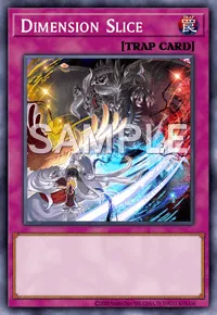 Dimension Slice, Yu-Gi-Oh! card, TRAP
