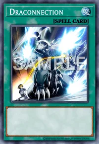 Draconnection, Yu-Gi-Oh! card, SPELL