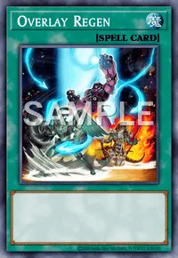 Overlay Regen, Yu-Gi-Oh! card, SPELL
