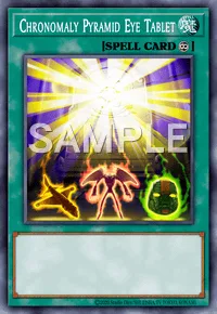 Chronomaly Pyramid Eye Tablet, Yu-Gi-Oh! card, SPELL
