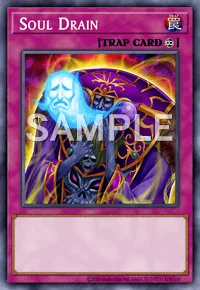 Soul Drain, Yu-Gi-Oh! card, TRAP