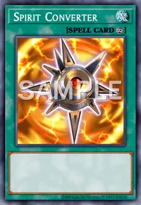 Spirit Converter, Yu-Gi-Oh! card, SPELL