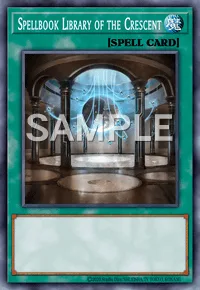 Spellbook Library of the Crescent, Yu-Gi-Oh! card, SPELL