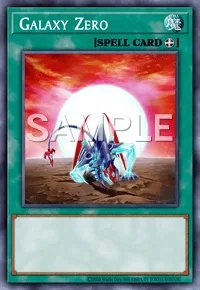 Galaxy Zero, Yu-Gi-Oh! card, SPELL