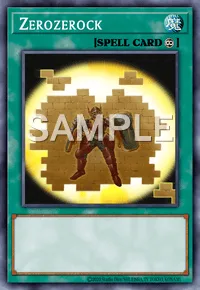 Zerozerock, Yu-Gi-Oh! card, SPELL