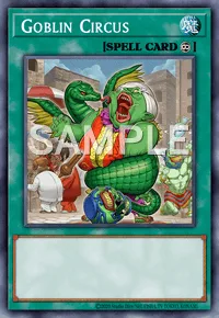 Goblin Circus, Yu-Gi-Oh! card, SPELL