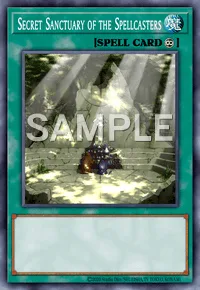 Secret Sanctuary of the Spellcasters, Yu-Gi-Oh! card, SPELL