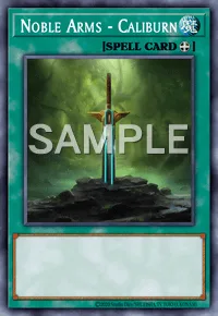 Noble Arms - Caliburn, Yu-Gi-Oh! card, SPELL