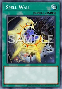 Spell Wall, Yu-Gi-Oh! card, SPELL