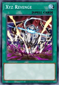 Xyz Revenge, Yu-Gi-Oh! card, SPELL