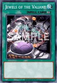 Jewels of the Valiant, Yu-Gi-Oh! card, SPELL