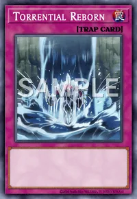 Torrential Reborn, Yu-Gi-Oh! card, TRAP