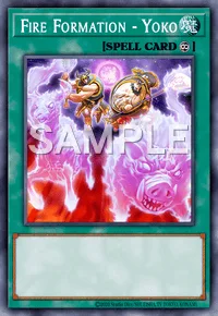 Fire Formation - Yoko, Yu-Gi-Oh! card, SPELL