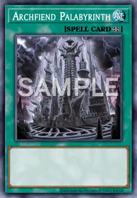 Archfiend Palabyrinth, Yu-Gi-Oh! card, SPELL