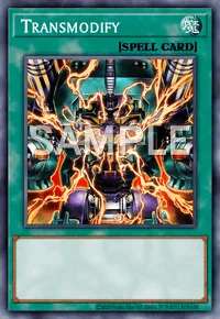 Transmodify, Yu-Gi-Oh! card, SPELL