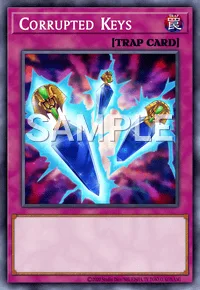 Corrupted Keys, Yu-Gi-Oh! card, TRAP
