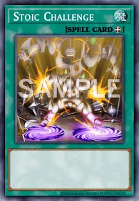 Stoic Challenge, Yu-Gi-Oh! card, SPELL