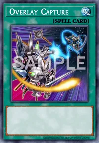 Overlay Capture, Yu-Gi-Oh! card, SPELL