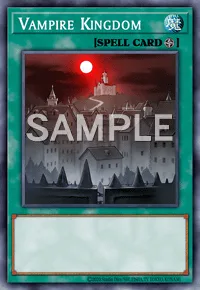 Vampire Kingdom, Yu-Gi-Oh! card, SPELL