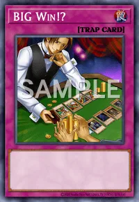BIG Win!?, Yu-Gi-Oh! card, TRAP