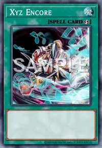 Xyz Encore, Yu-Gi-Oh! card, SPELL