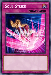 Soul Strike, Yu-Gi-Oh! card, TRAP
