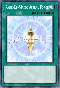 Rank-Up-Magic Astral Force, Yu-Gi-Oh! card, SPELL