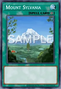 Mount Sylvania, Yu-Gi-Oh! card, SPELL