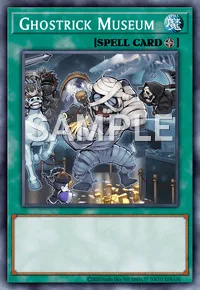 Ghostrick Museum, Yu-Gi-Oh! card, SPELL