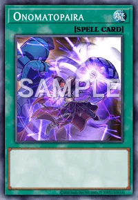 Onomatopaira, Yu-Gi-Oh! card, SPELL