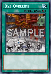 Xyz Override, Yu-Gi-Oh! card, SPELL