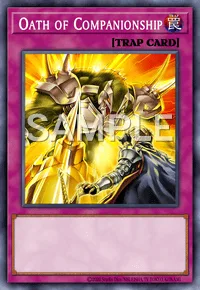 Oath of Companionship, Yu-Gi-Oh! card, TRAP